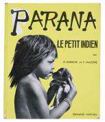 Parana le petit Indien, Dominique Darbois et Francis Mazière, Editions Fernand Nathan, 1953