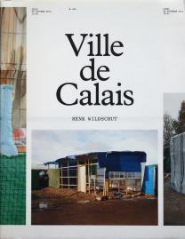 Ville de Calais, Henk Wildshut, Editions Gwinzegal, 2017